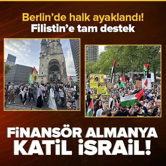 Berlin’de Filistin’e destek gösterileri! Halk ayaklandı: Almanya finanse ediyor! İsrail öldürüyor sloganları