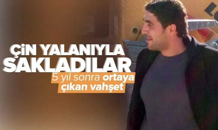 Niğde’de 5 yıl sonra ortaya çıkan vahşet! Emrah Dinçer cinayetini Çin yalanıyla sakladılar