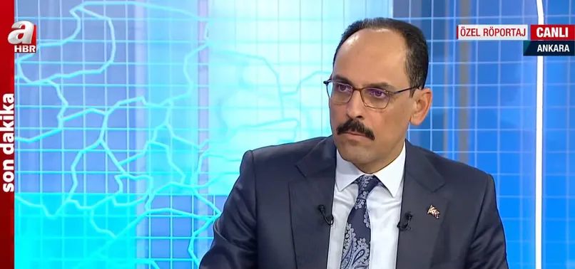 Cumhurbaşkanlığı Sözcüsü İbrahim Kalın'dan A Haber canlı yayınında önemli açıklamalar | Olası harekatta hedef neresi?