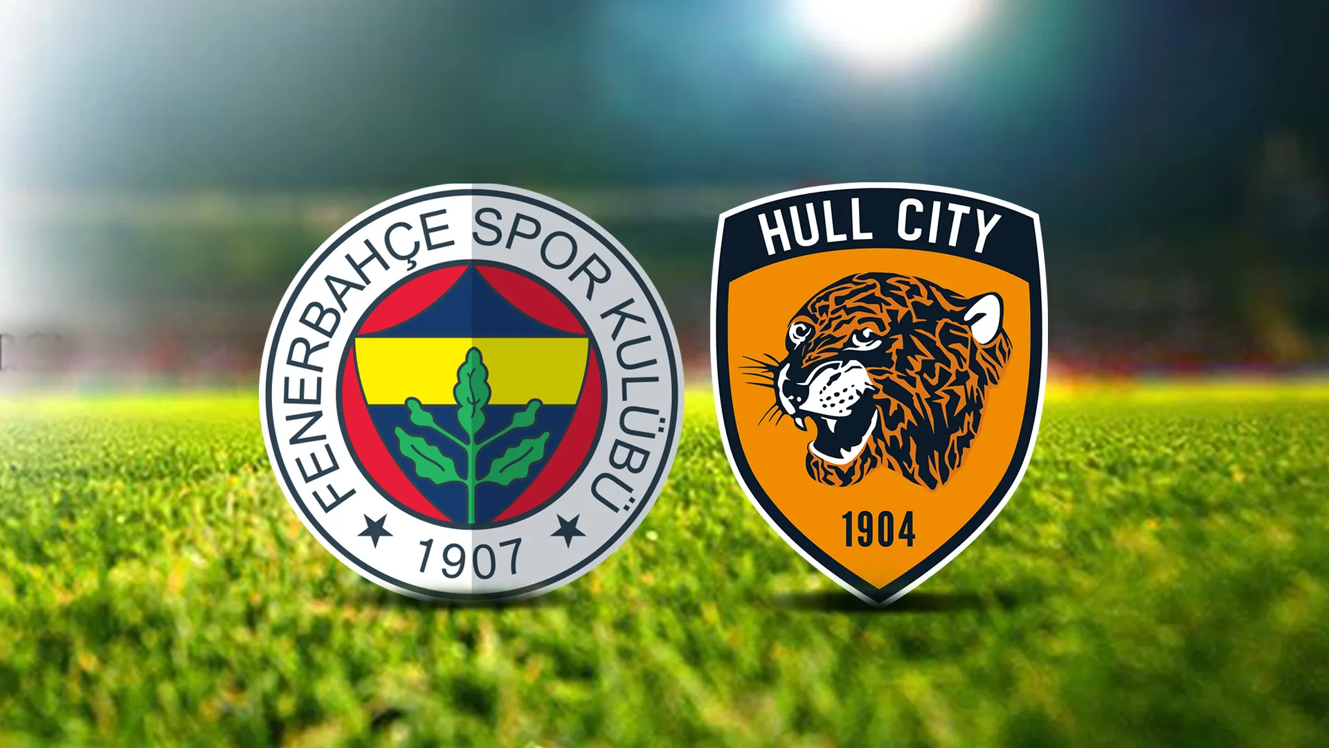 Fenerbahçe Hull City maçı CANLI İZLE | 10 Temmuz FB Hull City dostluk maçı ne zaman, saat kaçta, hangi kanalda?