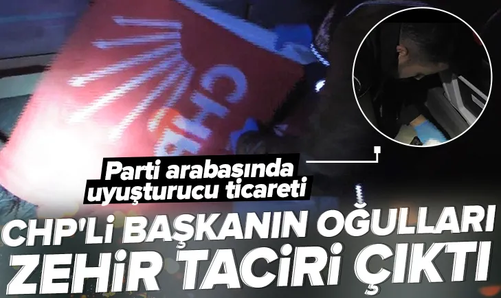 CHP arabasında uyuşturucu ticareti