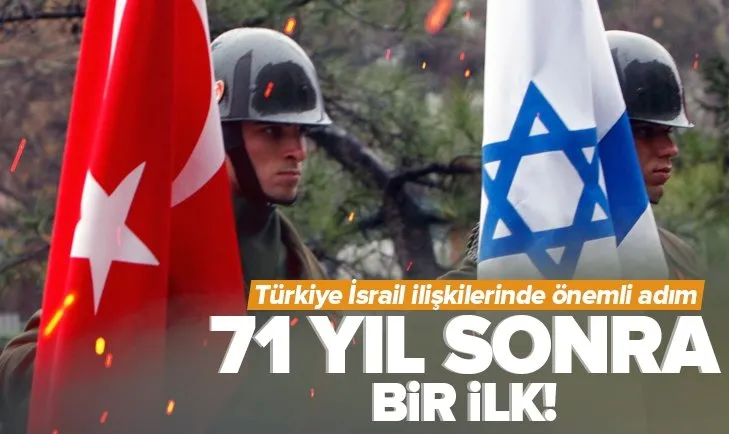 Son dakika | Türkiye ve İsrail arasında 71 yıl sonra bir ilk! Uçuşlar yeniden başlayacak