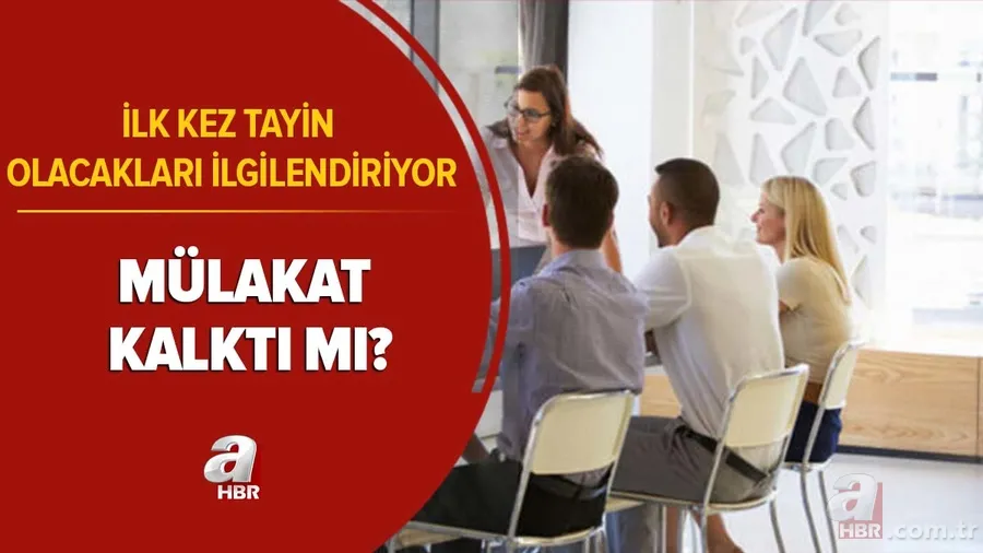 İlk kez tayin olacakları ilgilendiriyor... Mülakat kalktı mı? Kamuya atamalarda mülakatlara Adalet Bakanlığı İnsan Hakları Eylem Planı... 1