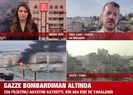 Gazze bombardıman altında! İşte son durum