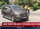 Uber Türkiyenin ABDli yetkilisine hapis istemi
