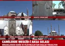 Camilerde Mescid-i Aksa selası