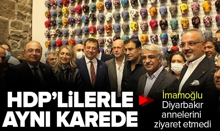 İBB Başkanı Ekrem İmamoğlu HDP’lilerle sergi açılışına katıldı! Diyarbakır annelerini ziyaret etmedi