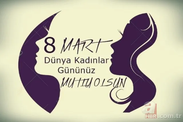 Sevgiliye, eşe, anneye 8 Mart Kadınlar Günü mesajları! Sevgiliye, eşe Kadınlar Günü sözleri... 5