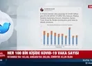 10 ilde vaka sayısı arttı