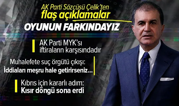Son dakika: AK Parti MYK sonrasında Ömer Çelik’ten önemli açıklamalar