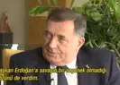 Dodik A News’e konuştu: Balkanlar’da savaş istemiyoruz