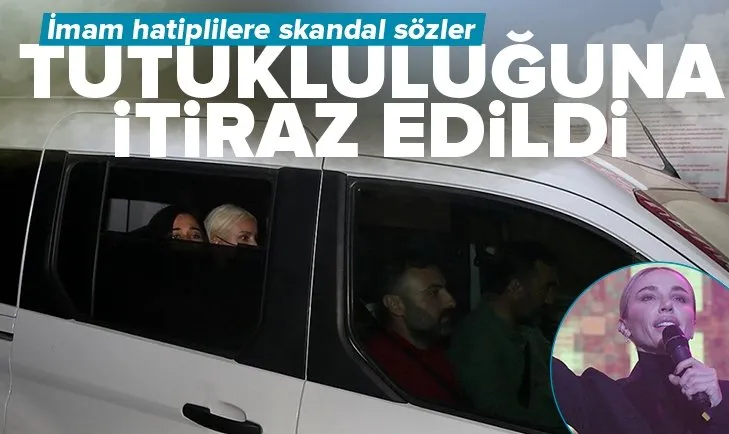 Son dakika: Gülşen’in tutukluluğuna itiraz! İmam hatipliler hakkında skandal sözler söylemişti