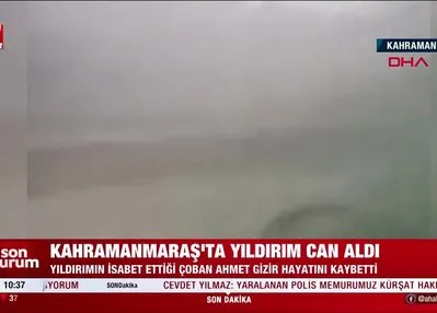 Kahramanmaraş’ta yıldırım can aldı