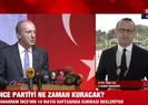 İnce partiyi ne zaman kuracak?
