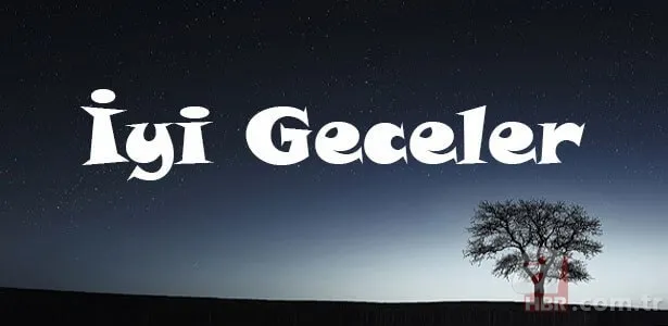 En güzel iyi geceler mesajları ile sevdiklerinizi mutlu edin! 14