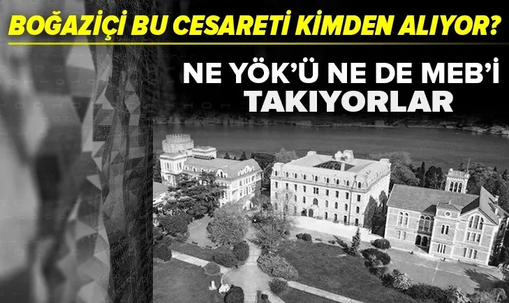 Boğaziçi Üniversitesi bu cesareti kimden alıyor? Kendini yasaların üstünde görüyor! Ne YÖK'ü ne de MEB'i dikkate alıyor