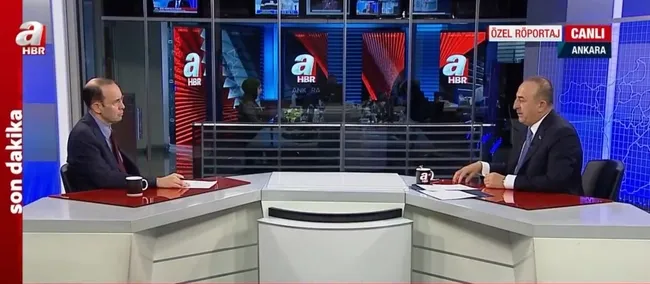 Dışişleri Bakanı Mevlüt Çavuşoğlu’ndan A Haber’de önemli açıklamalar