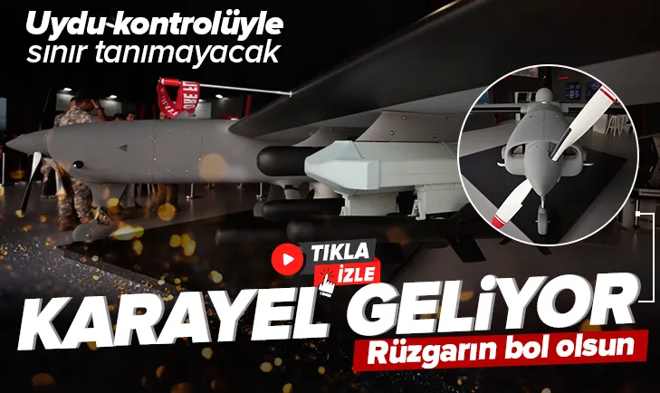 Milli İHA Karayel bomba gibi geliyor