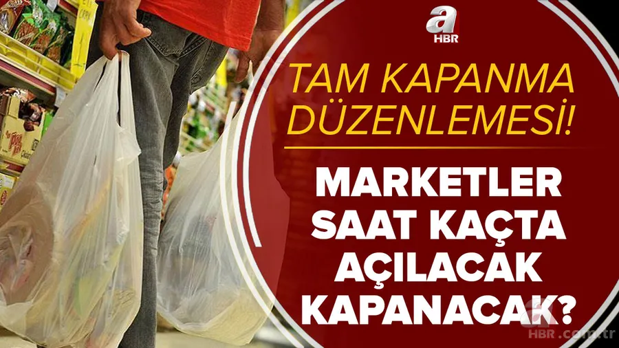 Marketlere tam kapanma düzenlemesi: Marketler kaçta açılacak, kapanacak? A101, BİM, ŞOK, Migros çalışma saatleri... 1