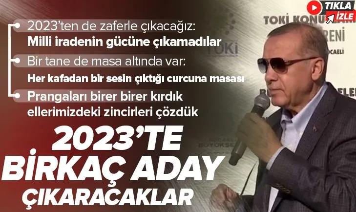 Başkan Erdoğan’dan Kocaeli’deki toplu açılış töreninde Millet İttifakı’na yüklendi: Curcuna masasını birkaç aday çıkaracak kapasitede görüyorum