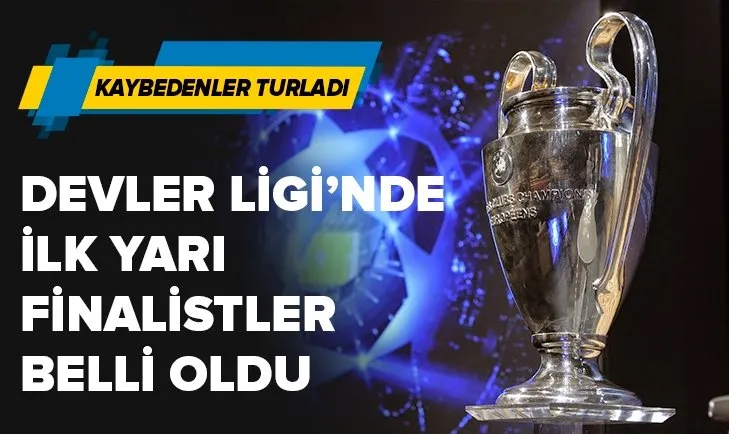 Şampiyonlar Ligi'nde ilk yarı finalistler belli oldu
