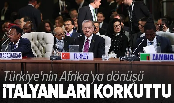 Türkiye'nin Afrika'ya dönüşü İtalyanları korkuttu
