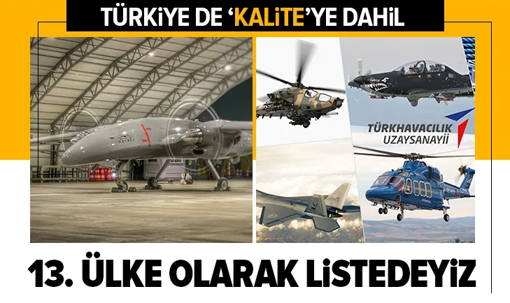 Türkiye de ‘kalite’ye dahil! 13. ülke olduk