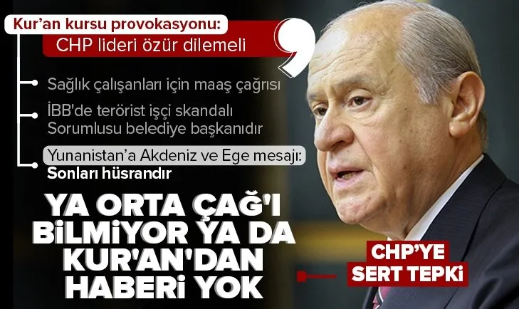 Son dakika: MHP Genel Başkanı Devlet Bahçeli’den grup toplantısında önemli açıklamalar! CHP’ye Kur’an kursu tepkisi