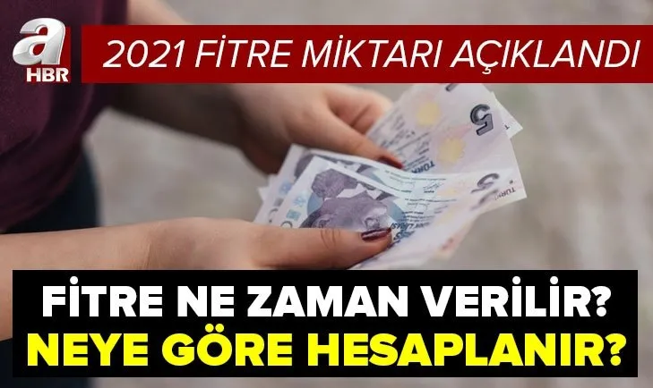 2021 fitre miktarı: Fitre ne zaman, kimlere verilir? Fitre neye göre hesaplaır? Fitre günlük mü verilir aylık mı?