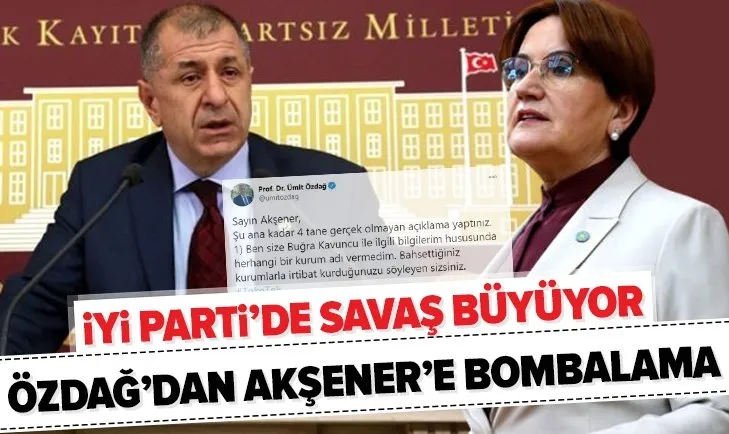 İYİ Parti'de savaş büyüyor! Ümit Özdağ'dan Meral Akşener'e bombalama