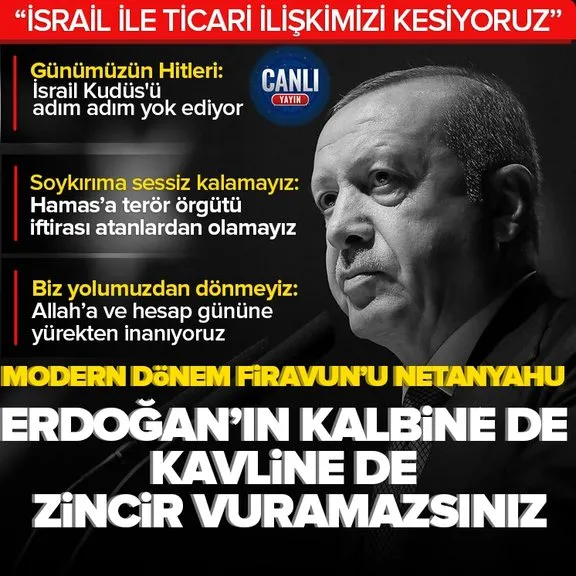 Başkan Erdoğan’dan Gazze konusunda tarihi sözler: Erdoğan’ın kalbine de kavline de zincir vuramazsınız