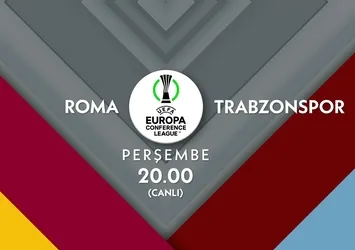Roma Trabzonspor maçı hangi kanalda saat kaçta | Fırtına rövanş maçında