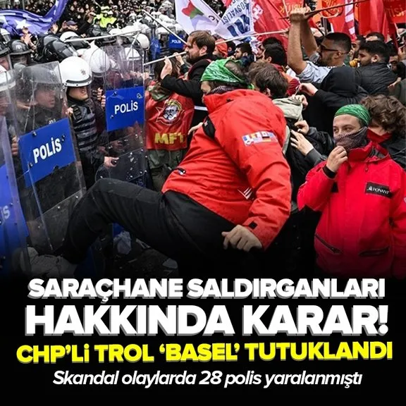 Saraçhane saldırganları hakkında karar! 65 kişiden 52’sine tutuklanma talebi! CHP’li trol ’Basel’ tutuklandı