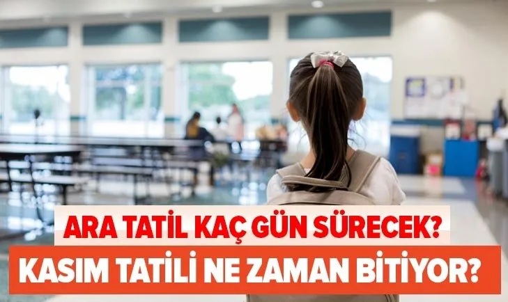 MEB açıkladı: Ara tatil kaç gün sürecek? Okullar ne zaman açılıyor? 2020-2021 Kasım tatili ne zaman bitecek?