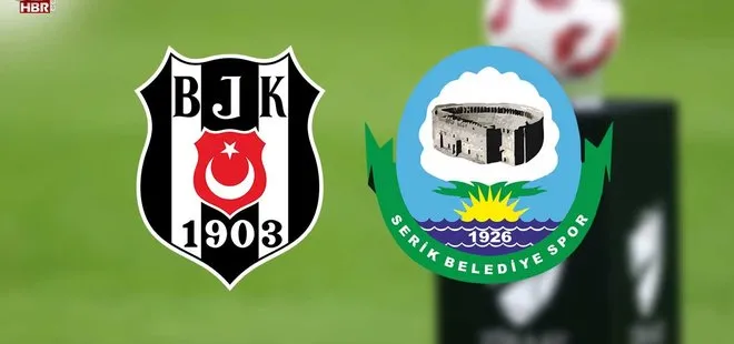 ZTK 4. tur Beşiktaş-Serik Belediyespor maçı ne zaman, saat kaçta? 2022 BJK - Serik Belediyespor maçı hangi kanalda?