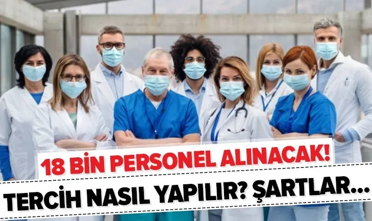 Sağlık Bakanlığı 18 bin personel alımı tercihleri nasıl yapılır? 2020 ÖSYM sağlık personeli alımı kadrolar ve şartlar