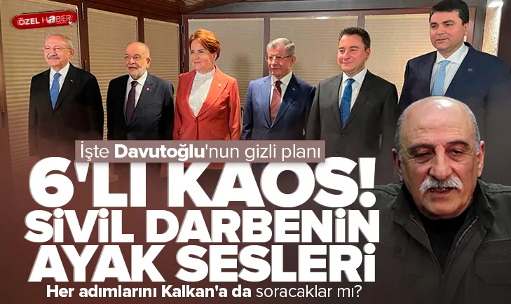 İşte 6’lı masanın Türkiye’yi düşüreceği durum!