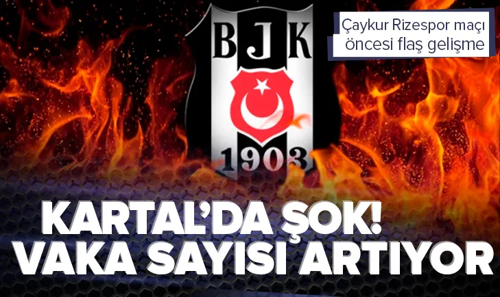 Beşiktaşta 2 futbolcu daha Kovid-19a yakalandı
