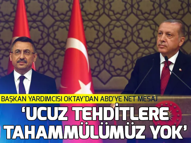 Başkan Yardımcısı Oktaydan ABDye net mesaj