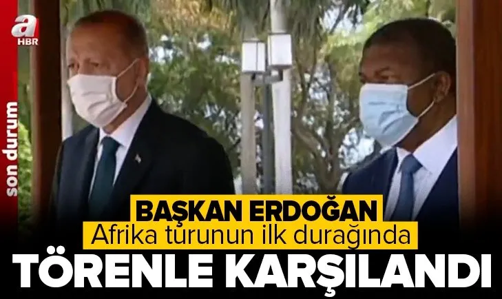 Son dakika: Başkan Erdoğan Angola’da törenle karşılandı