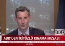 ABDden ikiyüzlü kınama mesajı