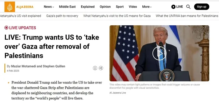 trumpin-skandal-gazze-seridi-aciklamasi-dunya-basininda-tepkiler-cig-gibi-cehaletini-ortaya-koydu-1738742391340.jpg El Cezire ekran görüntüsü