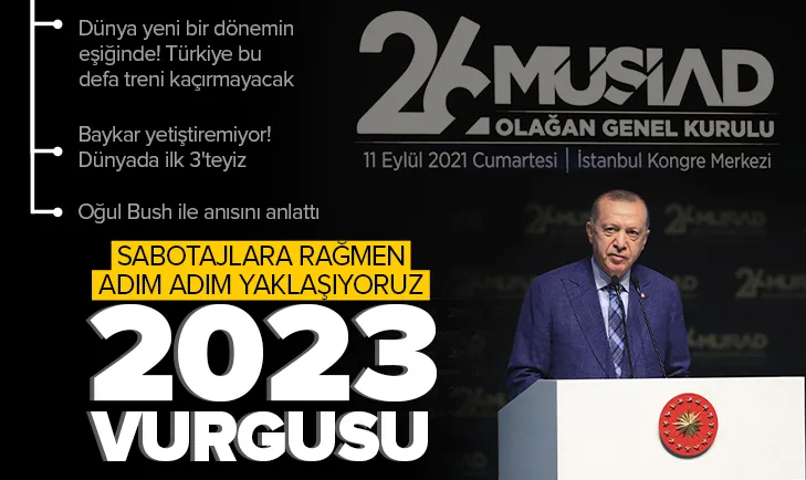Son dakika: Başkan Erdoğan’dan MÜSİAD’ın 26. Olağan Genel Kurulu’nda önemli açıklamalar