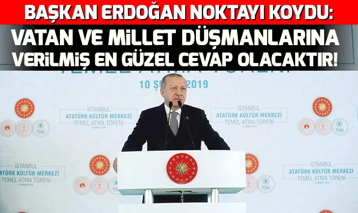 Son dakika: Başkan Erdoğan: AKM vatan ve millet düşmanlarına verilmiş en güzel cevap olacaktır!