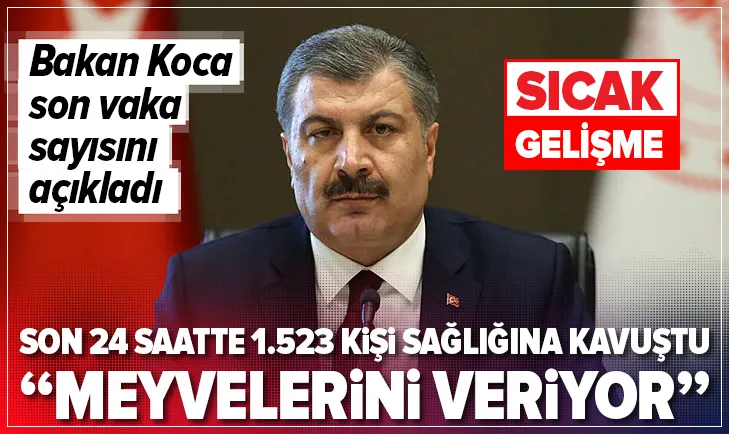 Sağlık Bakanı Koca son vaka sayısını açıkladı