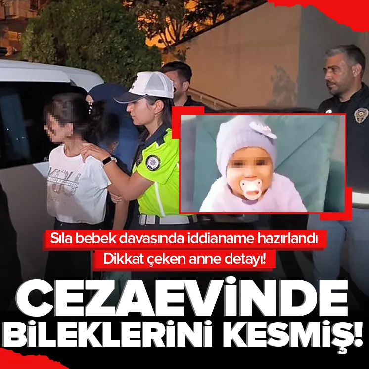 Sıla bebek davasında iddianame hazırlandı!