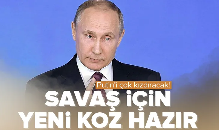 Putin’i çok kızdıracak savaş kozu