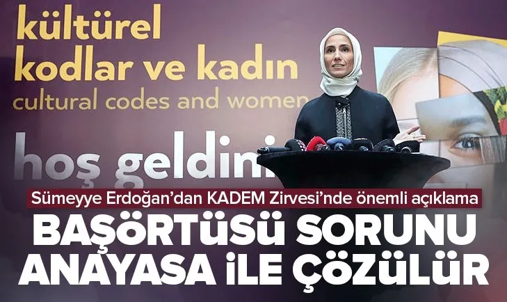 KADEM Vakfı Mütevelli Heyeti Başkanı Sümeyye Erdoğan’dan önemli açıklamalar! Özel sektörde başörtüsü sorununu anayasa çözer