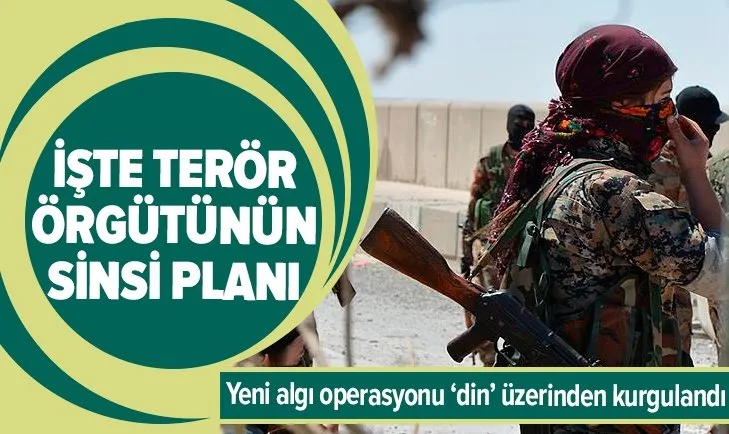 İşte terör örgütünün yeni algı oyunu! Din üzerinden kurgulanıyor