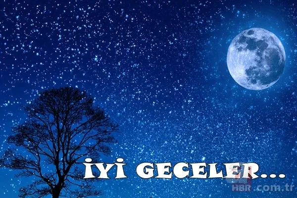 En güzel iyi geceler mesajları ile sevdiklerinizi mutlu edin! 8